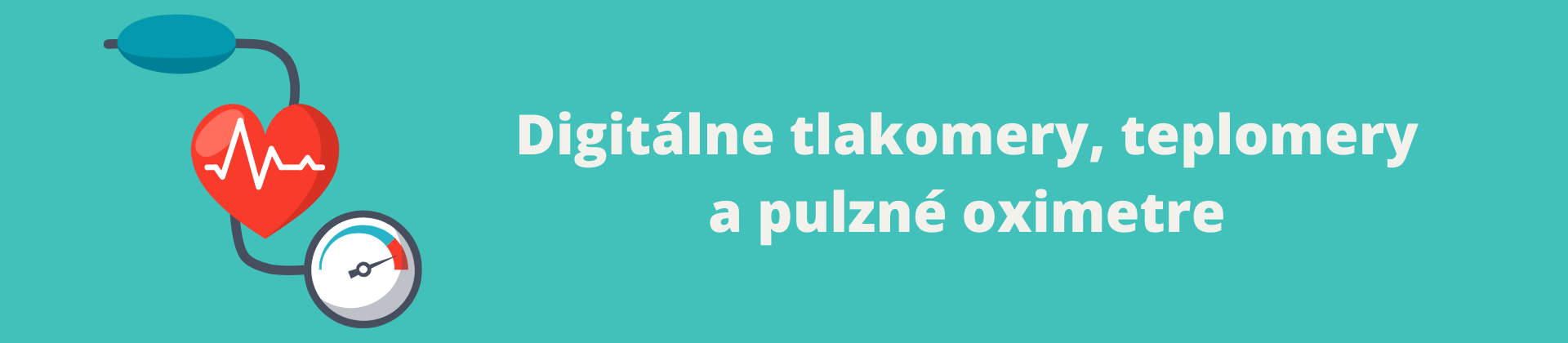 Tlakomery, teplomery, pulzné oximetre